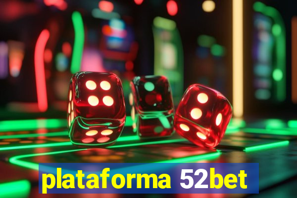 plataforma 52bet