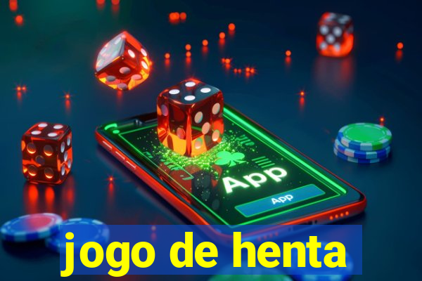 jogo de henta