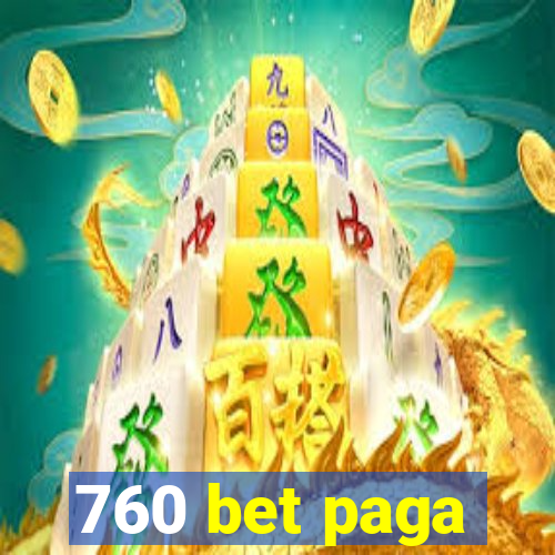 760 bet paga