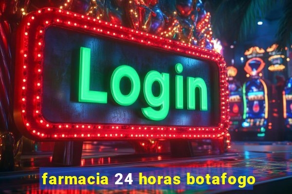 farmacia 24 horas botafogo