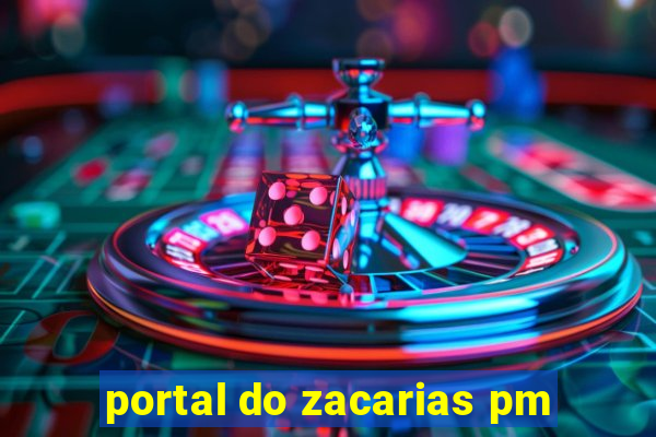 portal do zacarias pm