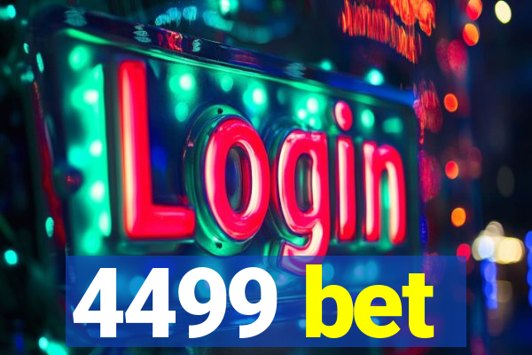 4499 bet