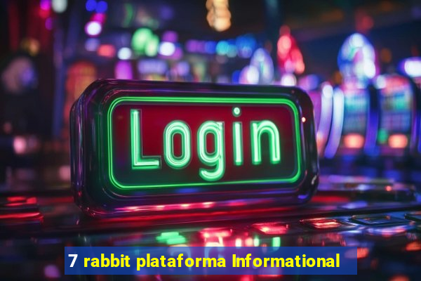 7 rabbit plataforma Informational