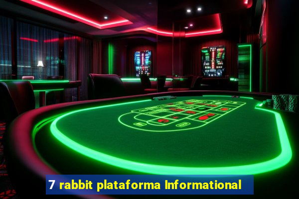 7 rabbit plataforma Informational