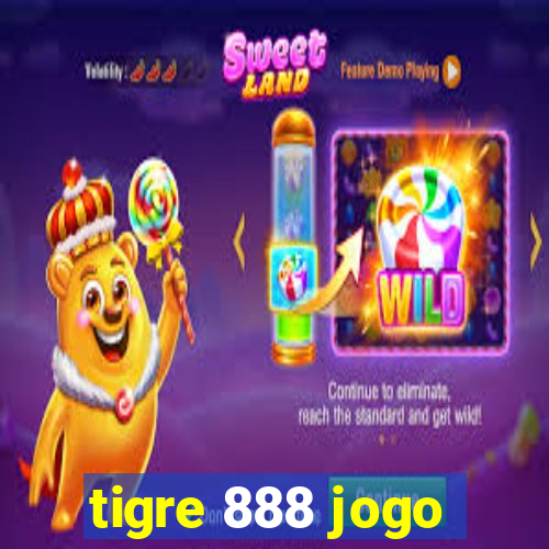 tigre 888 jogo