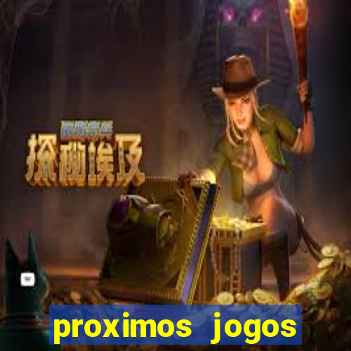 proximos jogos brasileirao serie a