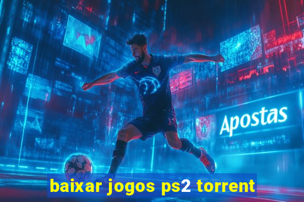 baixar jogos ps2 torrent