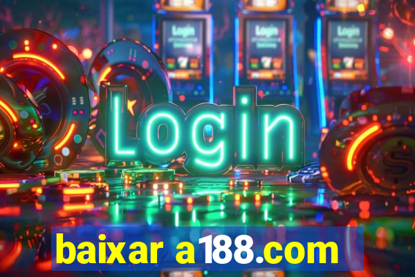 baixar a188.com