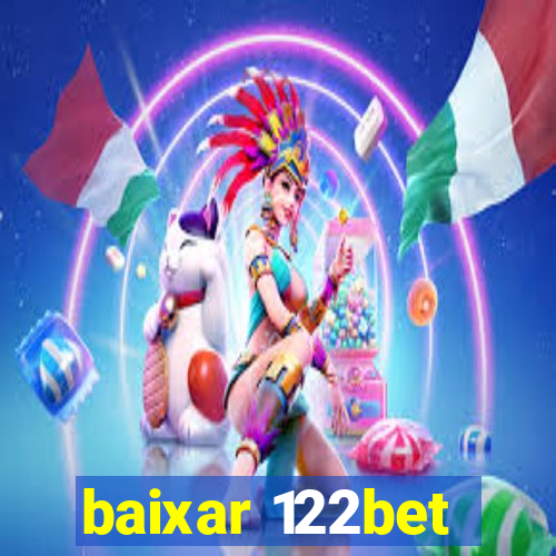 baixar 122bet