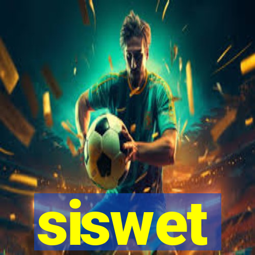 siswet