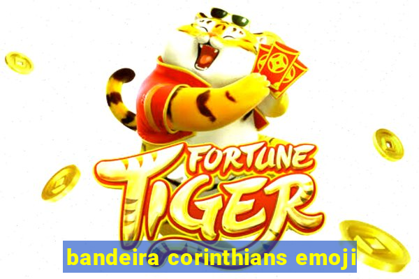 bandeira corinthians emoji