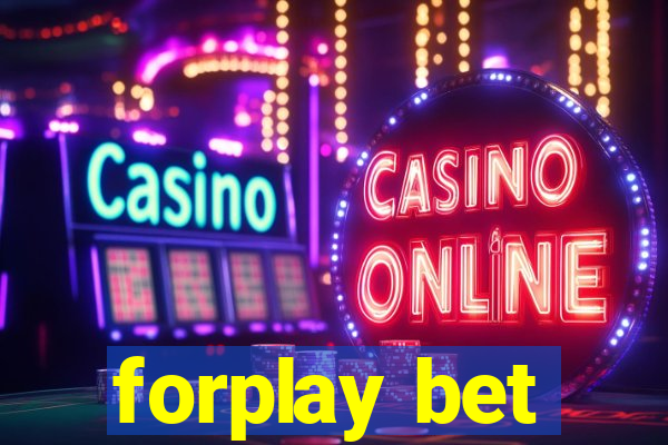 forplay bet