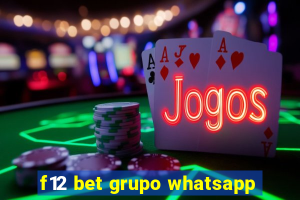 f12 bet grupo whatsapp