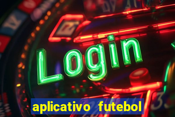 aplicativo futebol da hora 4.5