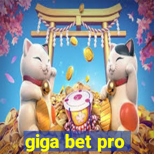 giga bet pro