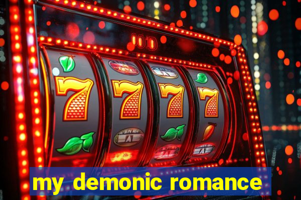 my demonic romance