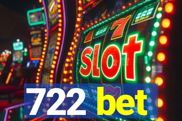 722 bet