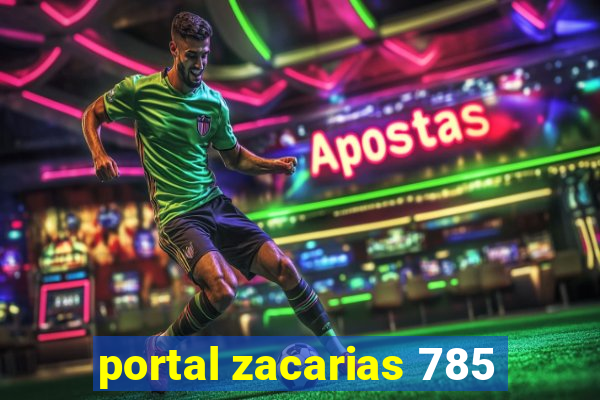 portal zacarias 785