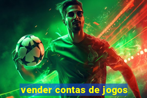 vender contas de jogos