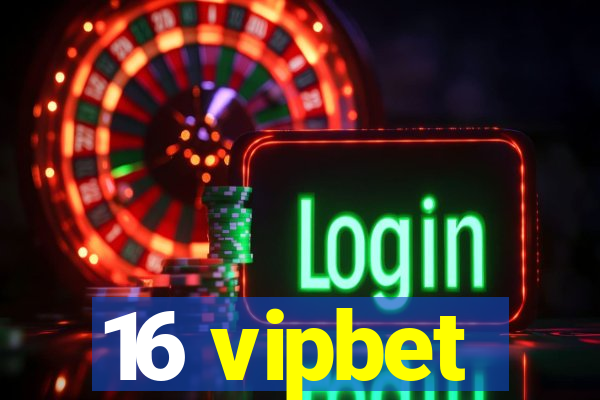 16 vipbet