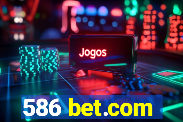 586 bet.com