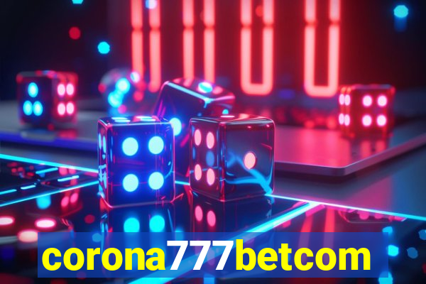 corona777betcom