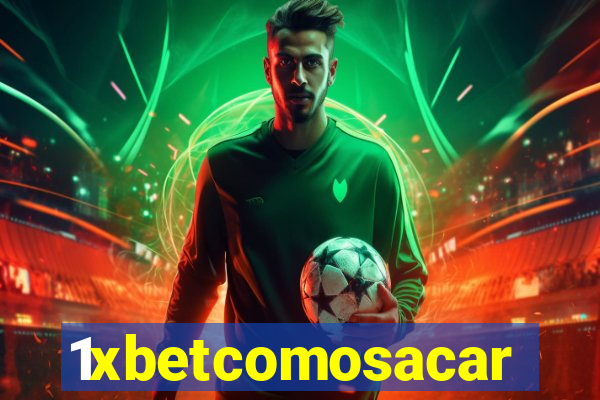 1xbetcomosacar