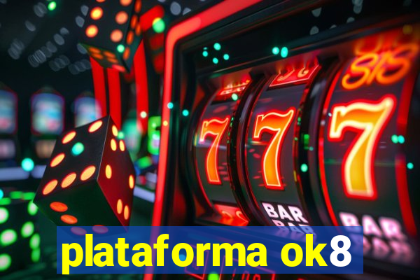 plataforma ok8