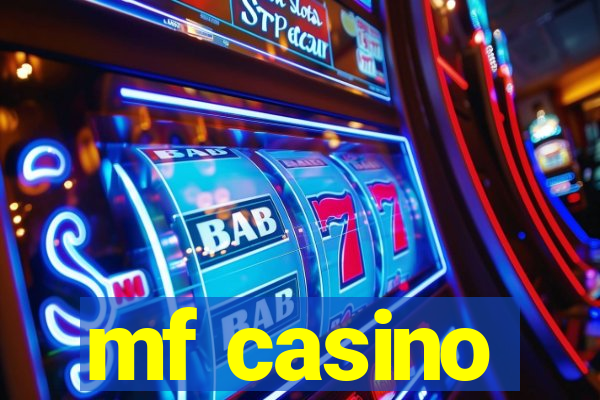 mf casino