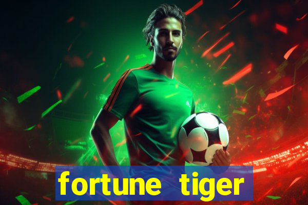 fortune tiger aposta de 1 real