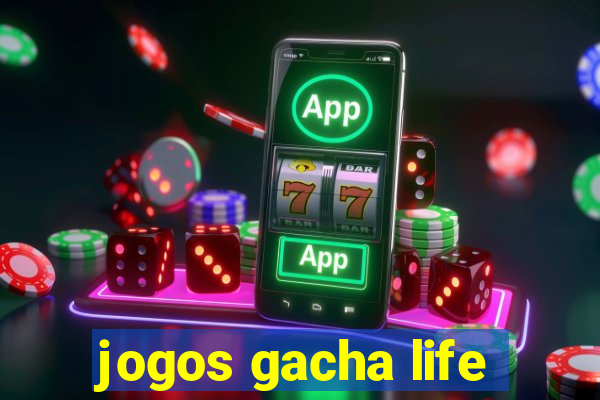 jogos gacha life