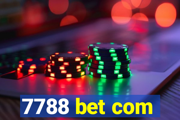 7788 bet com