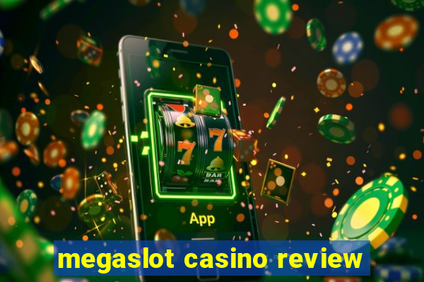 megaslot casino review