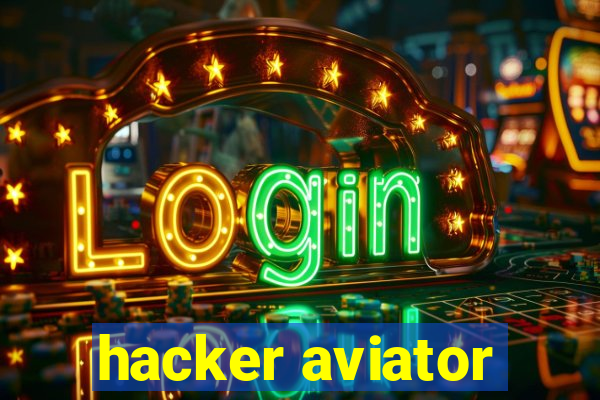 hacker aviator