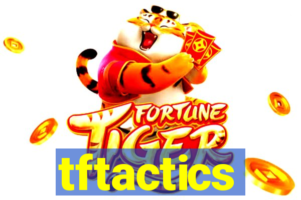 tftactics