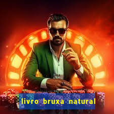 livro bruxa natural pdf gratis