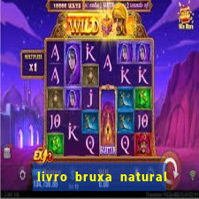 livro bruxa natural pdf gratis