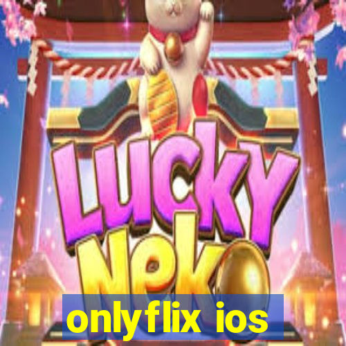 onlyflix ios