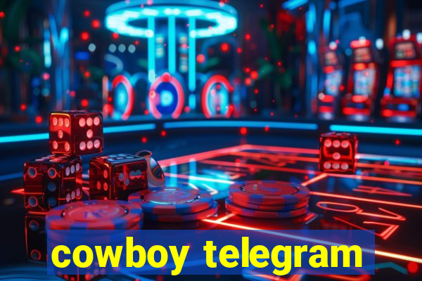 cowboy telegram