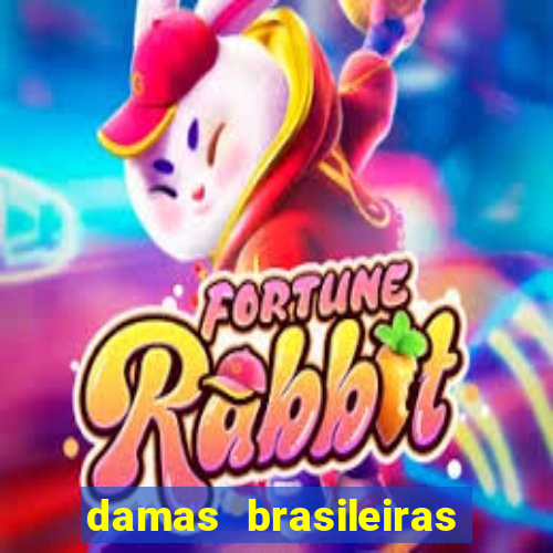 damas brasileiras jogar online