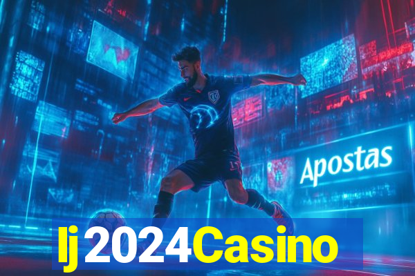 Ij2024Casino