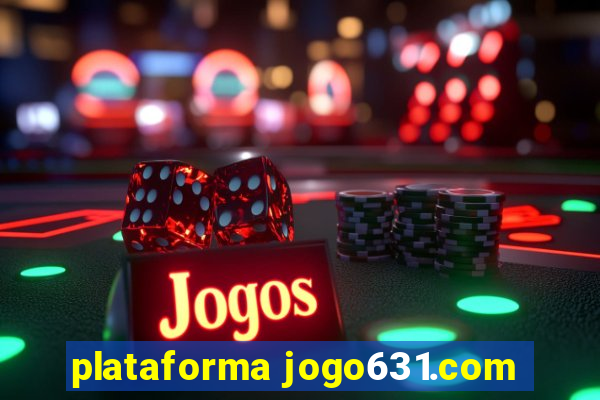 plataforma jogo631.com