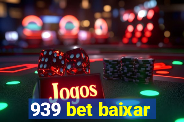 939 bet baixar