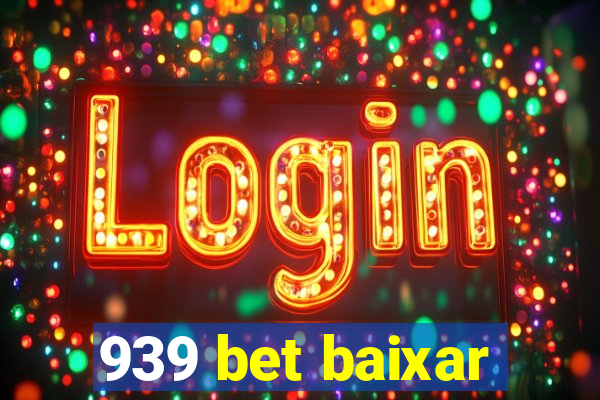 939 bet baixar