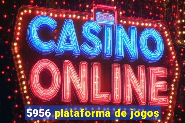 5956 plataforma de jogos