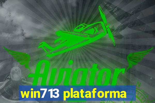 win713 plataforma