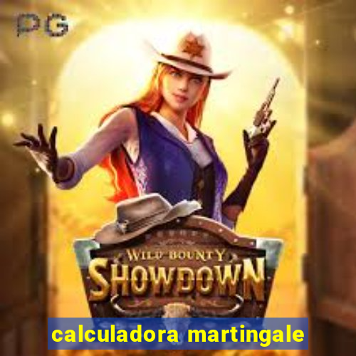 calculadora martingale