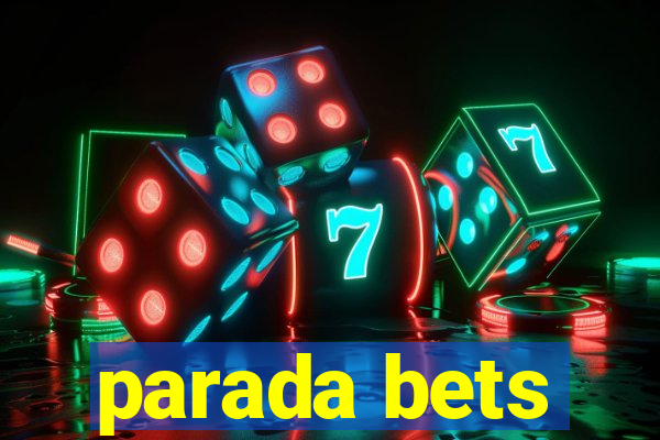 parada bets