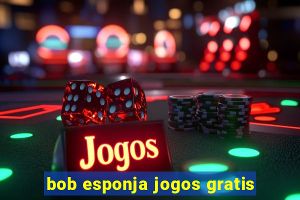 bob esponja jogos gratis