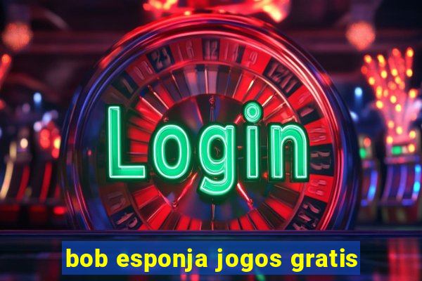 bob esponja jogos gratis